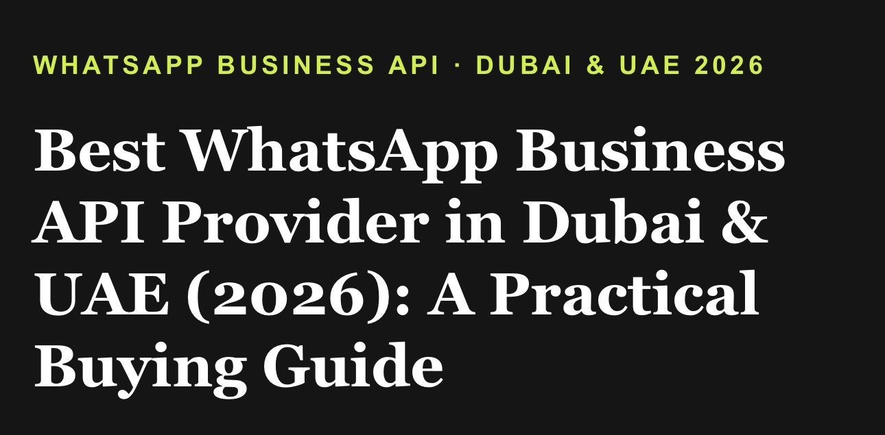 Best WhatsApp Business API Provider in Dubai & UAE (2026)